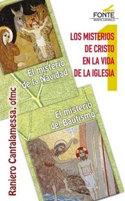 Cover of: Los misterios de Cristo en la vida de la iglesia by Raniero Cantalamessa, Pablo Cervera Barranco