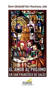 Cover of: El amor al prójimo en san Francisco de Sales