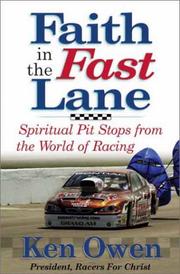 Cover of: Faith in the Fast Lane: Spiritual Pit Stops from the World of Racing