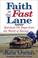 Cover of: Faith in the Fast Lane