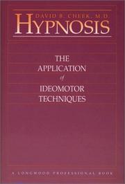 Cover of: Hypnosis: The Application of Ideomotor Techniques