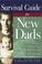 Cover of: Survival Guide for New Dads