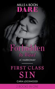 Cover of: Forbidden to Want by J. C. Harroway, Cara Lockwood