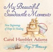 Cover of: My Beautiful Sandcastle Moments: New Beginnings of Hope and Healing