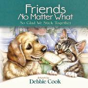 Cover of: Friends No Matter What: So Glad We Stick Together