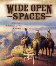 Cover of: Wide Open Spaces: A Cowboy Celebrates God's Country