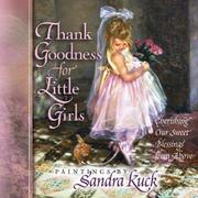 Cover of: Thank Goodness for Little Girls by Sandra Kuck