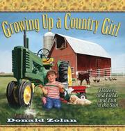 Cover of: Growing Up a Country Girl by Donald Zolan