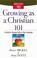 Cover of: Growing as a Christian 101