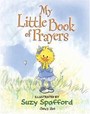 Cover of: My Little Book of Prayers (Suzy's Zoo)