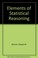 Cover of: Elements of statistical reasoning