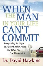 Cover of: When the man in your life can't commit by Hawkins, David