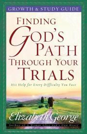 Cover of: Finding God's Path Through Your Trials Growth and Study Guide