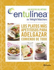Cover of: Las recetas del método entulínea de Weight Watchers: Los platos más apetitosos para adelgazar comiendo de todo