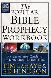 Cover of: The Popular Bible Prophecy Workbook: An Interactive Guide to Understanding the End Times (Tim LaHaye Prophecy Library)