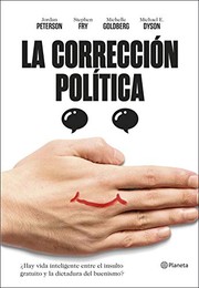 Cover of: La corrección política: ¿Hay vida inteligente entre el insulto y la dictadura del buenismo?