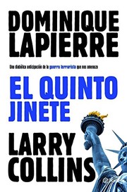 Cover of: El quinto jinete by Dominique Lapierre, Larry Collins, J. Ferrer Aleu