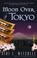 Cover of: Moon over Tokyo