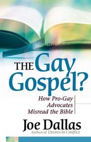 Cover of: The Gay Gospel?: How Pro-Gay Advocates Misread the Bible