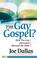 Cover of: The Gay Gospel?