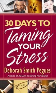 Cover of: 30 Days to Taming Your Stress