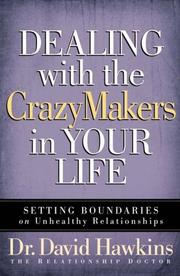 Cover of: Dealing with the CrazyMakers in Your Life: Setting Boundaries on Unhealthy Relationships