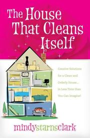 Cover of: The House That Cleans Itself by Mindy Starns Clark