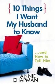 10 Things I Want My Husband to Know by Annie Chapman