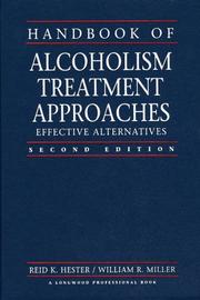 Cover of: Handbook of alcoholism treatment approaches by edited by Reid K. Hester, William R. Miller.