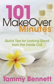 Cover of: 101 MakeOver Minutes by Tammy Bennett