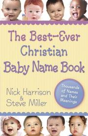Cover of: The Best-Ever Christian Baby Name Book: Thousands of Names and Their Meanings