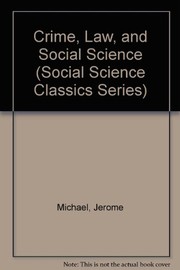 Cover of: Crime, Law, and Social Science: (Social Science Classics Series)