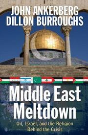 Cover of: Middle East Meltdown: Oil, Israel, and the Religion Behind the Crisis