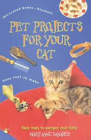 Cover of: Pet Projects for Your Cat: Easy Ways to Pamper Your Kitty