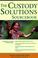 Cover of: The Custody Solutions Sourcebook