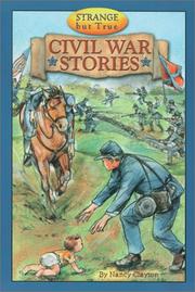 Cover of: Strange but true Civil War stories by Nancy Clayton