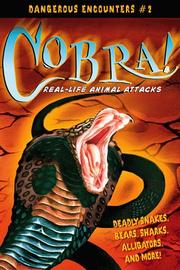 Cover of: Cobra!: real-life animal attacks