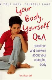 Cover of: Your body, yourself by Alison Bell