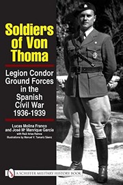Cover of: Soldiers of von Thoma: Legion Condor ground forces in the Spanish Civil War