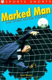 Cover of: Marked man and other soccer stories by Hank Herman