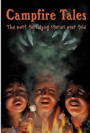 Cover of: Campfire tales: the most terrifying stories ever told