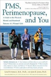 PMS, perimenopause, and you by Lori A. Futterman, John E. Jones