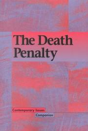 Contemporary Issues Companion - The Death Penalty  (Contemporary Issues Companion) by Hayley R. Mitchell