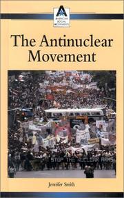 Cover of: The Anti-Nuclear Movement