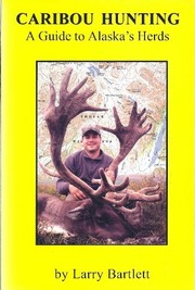Cover of: Caribou hunting by Larry Bartlett
