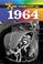 Cover of: The Turbulent 60s - 1964 (hardcover edition) (The Turbulent 60s)