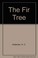 Cover of: The Fir tree