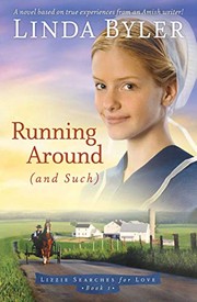 Cover of: Running Around: A Novel Based on True Experiences from an Amish Writer!