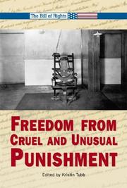 Cover of: The Bill of Rights - Freedom from Cruel and Unusual Punishment (The Bill of Rights)