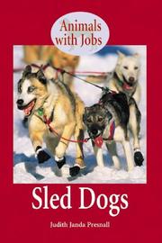 Cover of: Animals with Jobs - Sled Dogs (Animals with Jobs) by Judith Presnall